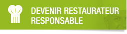 Devenir restaurateur responsable